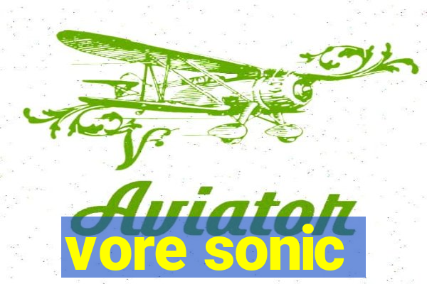 vore sonic